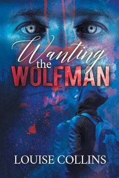 Wanting the Wolfman - Collins, Louise