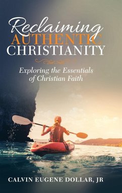 Reclaiming Authentic Christianity