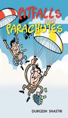 Pitfalls and Parachutes - Shastri, Durgesh