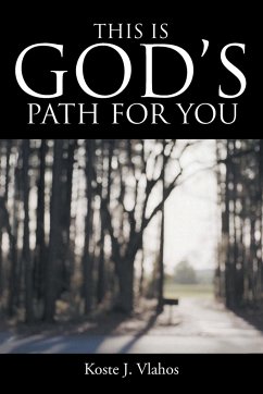 This Is God's Path for You - Vlahos, Koste J.