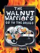 Walnut Warriors (R) (Go to the Drags) - Bild 1
