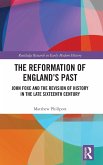 The Reformation of England's Past The Reformation of England's Past
