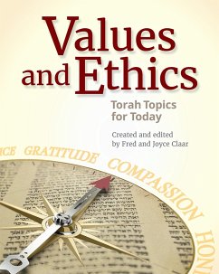 Values and Ethics: Torah Topics for Today - House, Behrman