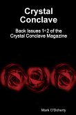 Crystal Conclave - Back Issues 1+2 of the Crystal Conclave Magazine