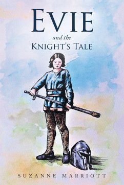 Evie and the Knight'S Tale - Marriott, Suzanne