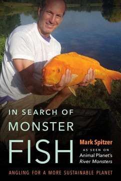 In Search of Monster Fish - Spitzer, Mark