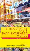 Ethnography for a data-saturated world