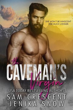 The Caveman's Virgin (Cavemen, 1) (eBook, ePUB) - Snow, Jenika; Crescent, Sam