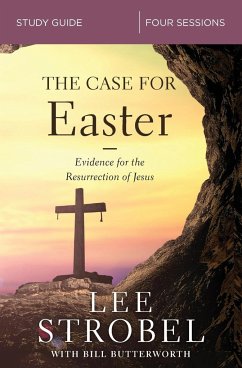 The Case for Easter Study Guide - Strobel, Lee