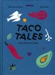 Taco Tales: Recipe and Stories from... - Bild 1