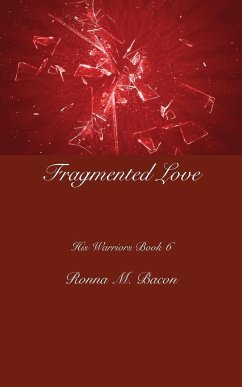 Fragmented Love - Bacon, Ronna M.