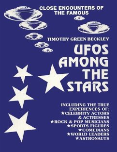 UFOS Among The Stars: Close Encounters of the Famous - Beckley, Timothy