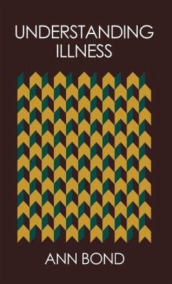 Understanding Illness - Bond, Ann