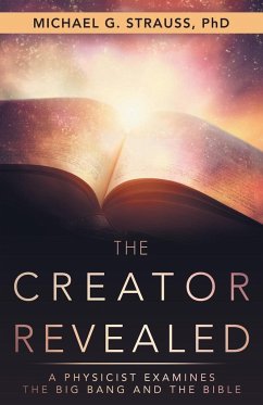 The Creator Revealed - Strauss, Michael G.
