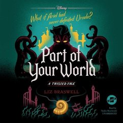 Part of Your World: A Twisted Tale - Braswell, Liz