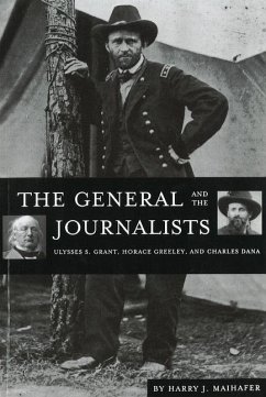 The General and the Journalists - Maihafer, Harry J