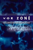 VOR Zone: One's Journey to the Magic Land of Fulfillment Volume 1