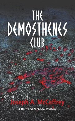 The Demosthenes Club - McCaffrey, Joseph A.