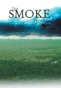 The Smoke Monster - Gonzalez, Christian Anthony