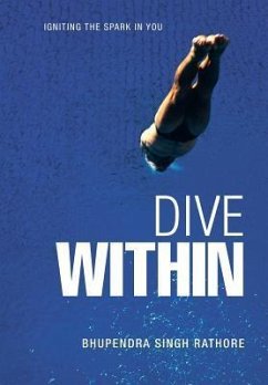 Dive Within - Rathore, Bhupendra Singh