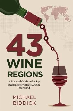 43 Wine Regions - Biddick, Michael