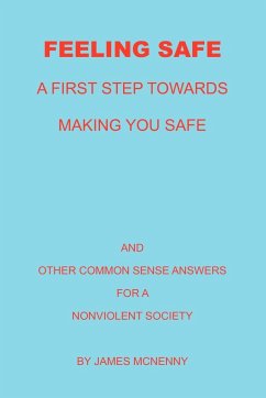 Feeling Safe A First Step towards Making You Safe
