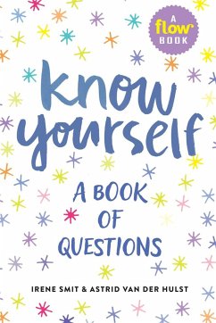 Know Yourself - van der Hulst, Astrid; magazine, Editors of Flow; Smit, Irene