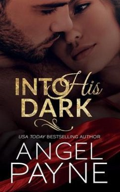 Into His Dark - Payne, Angel