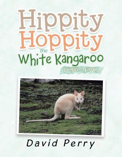 Hippity Hoppity the White Kangaroo - Perry, David