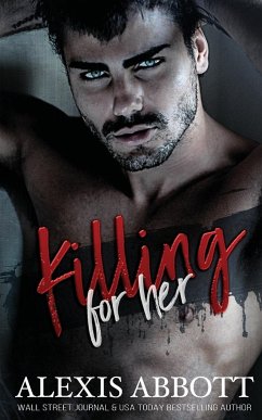 Killing for Her - Abbott, Alexis