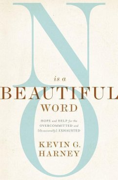 No Is a Beautiful Word - Harney, Kevin G