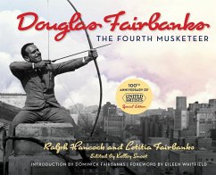 Douglas Fairbanks: The Fourth Musketeer - Hancock, Ralph; Fairbanks, Letitia