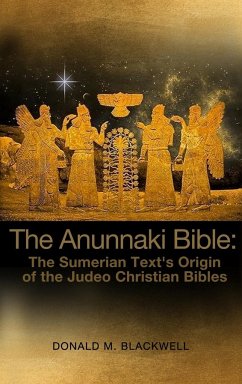 The Anunnaki Bible - Blackwell, Donald M.