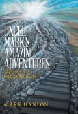 Uncle Mark's Amazing Adventures