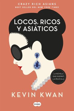 Crazy Rich Asians (Spanish Edition) - Kwan, Kevin