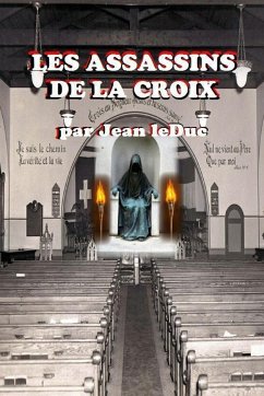 LES ASSASSINS DE LA CROIX - Leduc, Jean