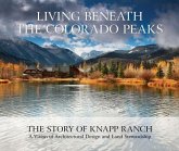 Living Beneath the Colorado Peaks: The Story of Knapp Ranch