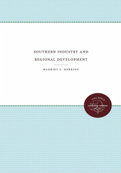 Southern Industry and Regional Development - Herring, Harriet L.
