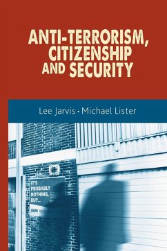 Anti-terrorism, citizenship and security - Jarvis, Lee; Lister, Michael