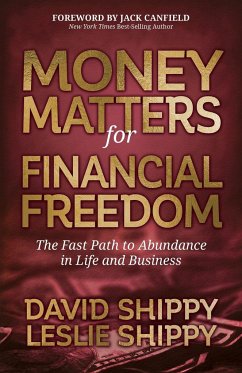 Money Matters for Financial Freedom - Shippy, David; Shippy, Leslie