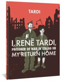 I, Rene Tardi, Prisoner Of War In Stalag Iib Vol. 2 - Tardi, Jacques