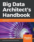 Big Data Architect's Handbook