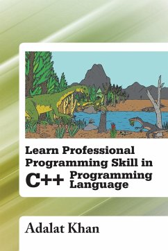 Learn Professional Programming Skill in C++ Programming Language - Khan, Adalat