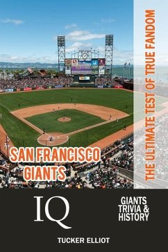 San Francisco Giants IQ: The Ultimate Test of True Fandom - Robinson, Zac; Elliot, Tucker