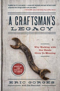 A Craftsman's Legacy - Gorges, Eric; Sternfeld, Jon