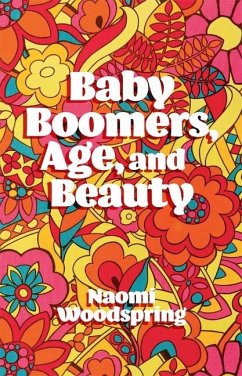 Baby Boomers, Age, and Beauty - Woodspring, Naomi
