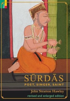 Surdas: Poet, Singer, Saint - Hawley, John Stratton