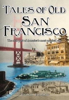 Tales of Old San Francisco - Earnshaw, Graham