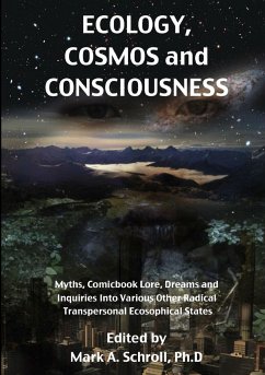 Ecology, Cosmos and Consciousness - Schroll, Mark A.