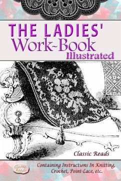 THE LADIES' WORK-BOOK ILLUSTRATED - Reads, Classic
